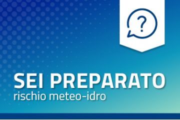 Protezione Civile - Rischio meteo-idro. Cosa fare.